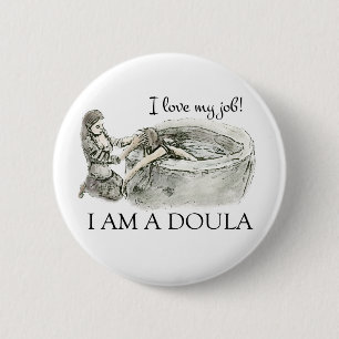 Chapa Redonda De 5 Cm ¡Amo mi trabajo! Insignia de Doula