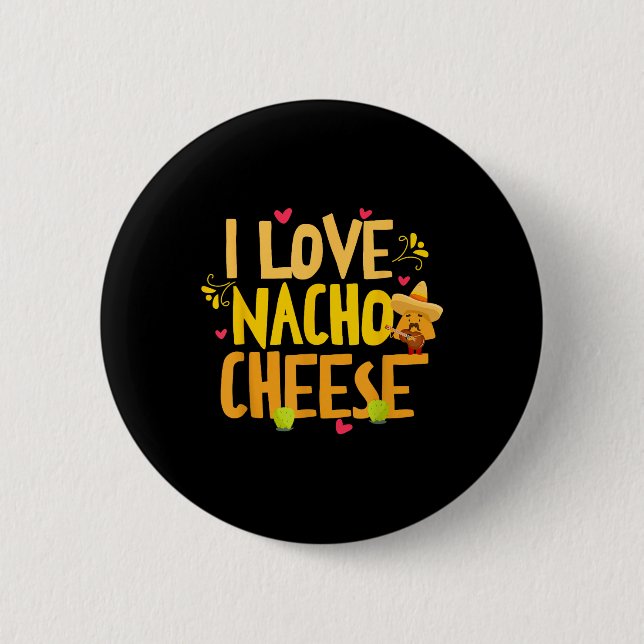 Chapa Redonda De 5 Cm Amo Nacho Cheese Funny Cinco De Mayo Ch (Anverso)