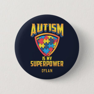 Chapa Redonda De 5 Cm Añade Tu Nombre El Autismo Es Mi Superpoder Rompec