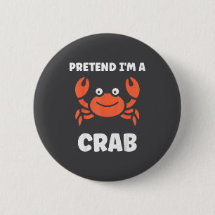 Chapa Redonda De 5 Cm Animales Cangrejos Divertidos Cita Finge Que Soy U