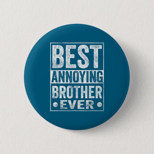 Chapa Redonda De 5 Cm Annoying Brother Ever Funny Sibling  (Anverso)