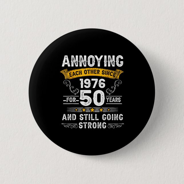 Chapa Redonda De 5 Cm Annoying Each Other Since 1976 Couple Wedding Anni (Anverso)