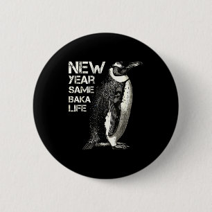 Chapa Redonda De 5 Cm Año Nuevo Misma Vida de Baka Pingüino Chiste Sarcá
