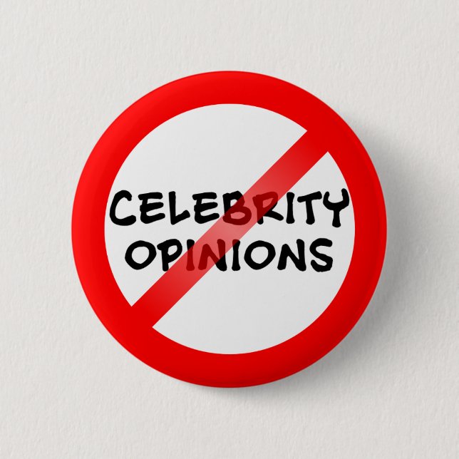 Chapa Redonda De 5 Cm Anti Celebrity Opinions (Anverso)