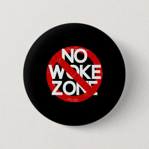 Chapa Redonda De 5 Cm Anti Liberal No Woke Zona Republicano Sarcástico