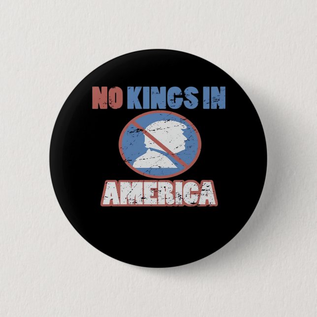 Chapa Redonda De 5 Cm Anti- No Kings In America Classic (Anverso)