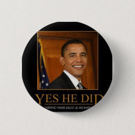Chapa Redonda De 5 Cm anti_obama_yes_he_did_demotivational_poster-p22819