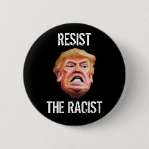 Anti Presidente Trump - Resiste al Racista