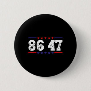Chapa Redonda De 5 Cm Anti Trump 86 47 Humor político retro cosecha
