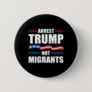 Chapa Redonda De 5 Cm Anti Trump - Arrestar a Trump No a Migrantes Diver