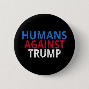 Chapa Redonda De 5 Cm Anti-Trump - Humanos contra Trump
