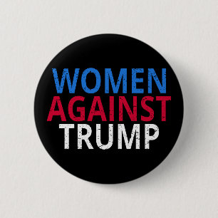 Chapa Redonda De 5 Cm Anti-Trump - Las mujeres contra Trump