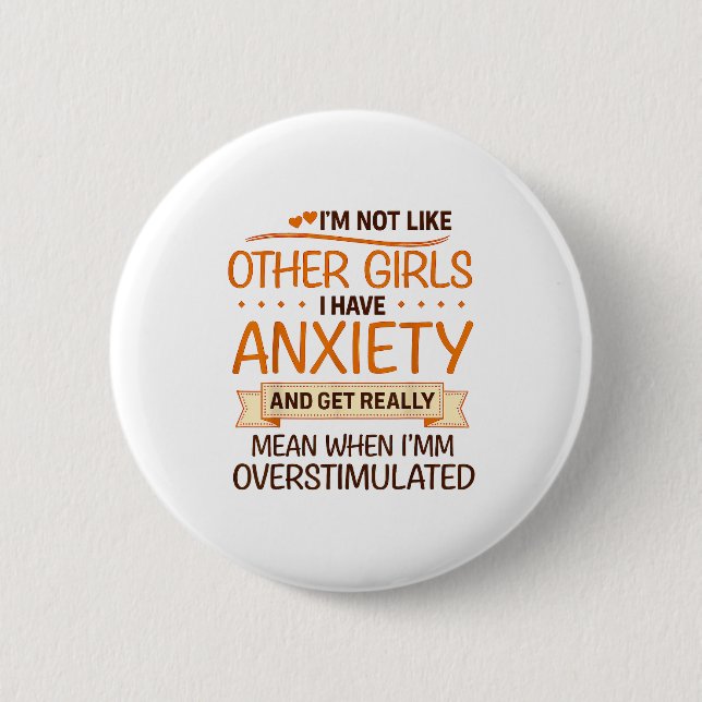 Chapa Redonda De 5 Cm Anxiety Humor For Women With Overstimulation  (Anverso)