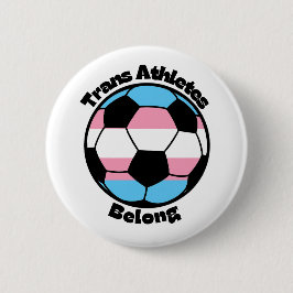 Chapa Redonda De 5 Cm Apoya a los atletas trans - fútbol