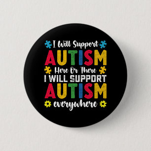 Chapa Redonda De 5 Cm Apoyaré el Autismo Aquí o Allá Autista