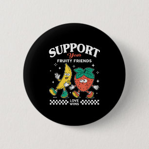 Chapa Redonda De 5 Cm Apoye a tus amigos de la fruta Ama a Win Strawberr