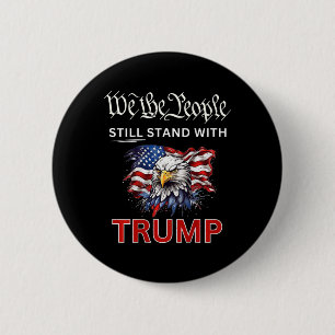 Chapa Redonda De 5 Cm Apoyemos a Trump 2024, nosotros, el pueblo, hemos