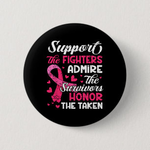 Chapa Redonda De 5 Cm Apoyo al cáncer de mama Admire el cáncer de mama d