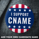 Chapa Redonda De 5 Cm Apoyo la elección política de los candidatos<br><div class="desc">La insignia del botón Pinback muestra el texto "Apoyo" y su nombre de candidato personalizado con estrellas azules y rojas y bordes de rayas.</div>