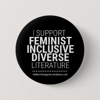 Chapa Redonda De 5 Cm "Apoyo la literatura feminista/diversa/inclusiva "