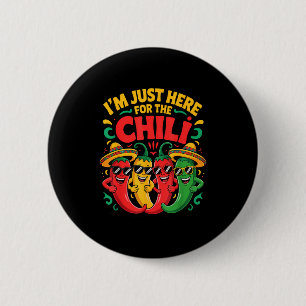 Chapa Redonda De 5 Cm Aquí por el equipo divertido de concurso de chili