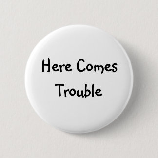 Chapa Redonda De 5 Cm Aquí viene el problema