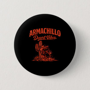 Chapa Redonda De 5 Cm Armadillo vaquero divertido cactus desierto fresco
