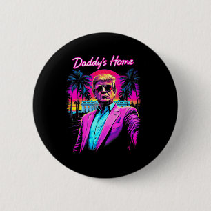 Chapa Redonda De 5 Cm Arte de meme divertido de Donald Trump Daddy's Hom
