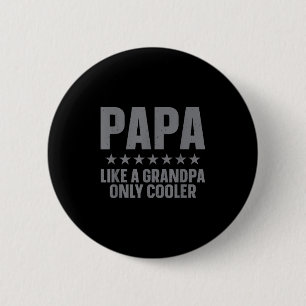 Chapa Redonda De 5 Cm Arte divertido de Papá para abuelo de los nietos D