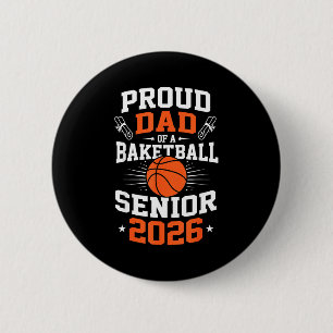 Chapa Redonda De 5 Cm Arte gráfico de Baloncesto Padre Orgulloso Senior