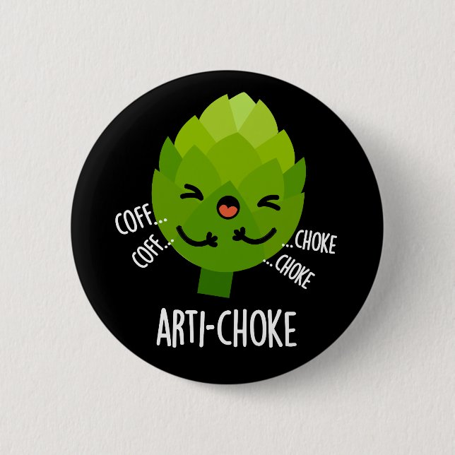 Chapa Redonda De 5 Cm Arti-choke Funny Veggie Artichoke Pun Dark BG (Anverso)