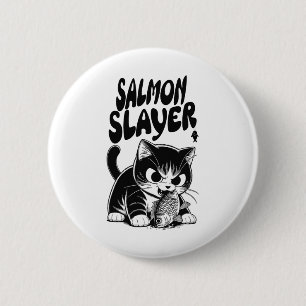 Chapa Redonda De 5 Cm Asesino de salmón Gato divertido pescando salmón P