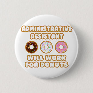Chapa Redonda De 5 Cm Asistencia administrativa .. Trabajará Para Donuts