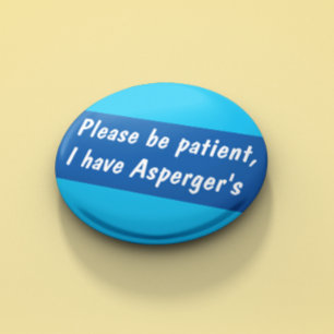 Chapa Redonda De 5 Cm Asperger's por favor sea el espectro de pacientes