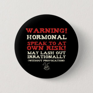 Chapa Redonda De 5 Cm ¡Atención! Hormonal