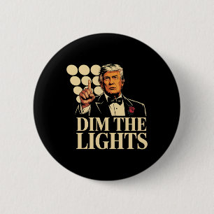 Chapa Redonda De 5 Cm Atenuar Las Luces Trump Divertido Retro