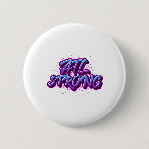 Chapa Redonda De 5 Cm ATL Strong Graffiti Style