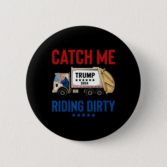 Chapa Redonda De 5 Cm Atrápenme en el sucio voto basura Trump Truck Tru (Anverso)