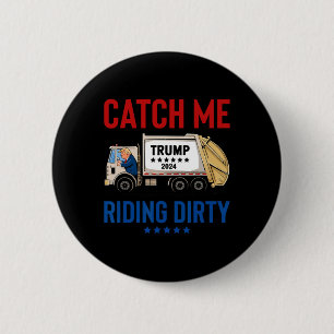 Chapa Redonda De 5 Cm Atrévase en el sucio voto de Garbyge Trump Truck T