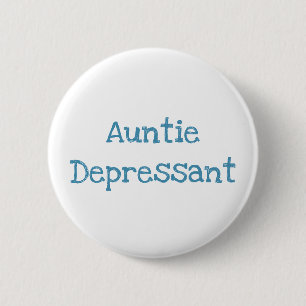 Chapa Redonda De 5 Cm Auntie Depressant