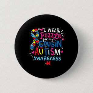 Chapa Redonda De 5 Cm Autism Awareness Cousin Gift Tee