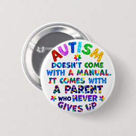 Chapa Redonda De 5 Cm AUTISM Parent Never Gives Up