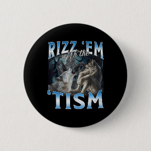 Chapa Redonda De 5 Cm Autismo Gracioso Rizz Em Con El Meme De Tism Wolf