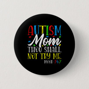 Chapa Redonda De 5 Cm Autismo Mamá No Me Intentarás - Autismo Aviso