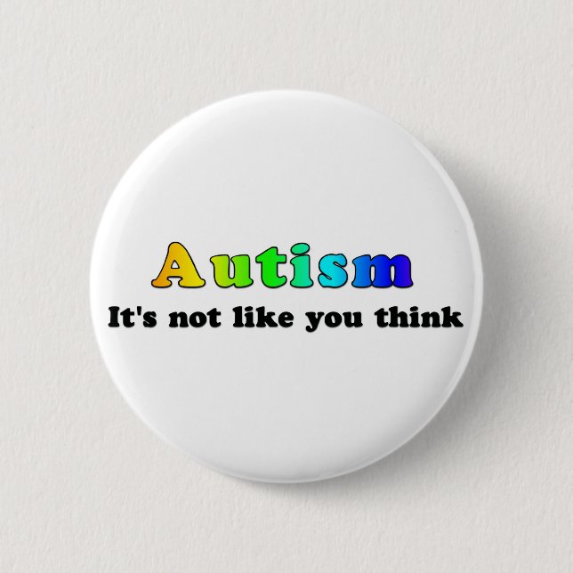 Chapa Redonda De 5 Cm Autismo: No como usted piense (Anverso)