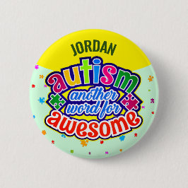 Chapa Redonda De 5 Cm AUTISMO otra palabra para AWESOME