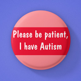 Chapa Redonda De 5 Cm Autismo por favor sea del espectro de pacientes pl