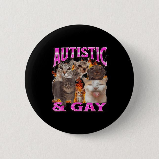Chapa Redonda De 5 Cm Autistic And Gay Funny Cat Meme Bootleg Graphic  (Anverso)