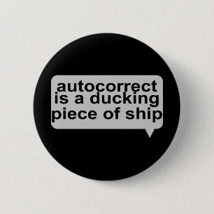 Chapa Redonda De 5 Cm Autocorrect estúpido