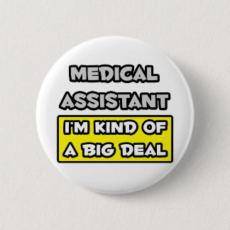 Chapa Redonda De 5 Cm Auxiliar médico .. Soy una especie de gran cosa